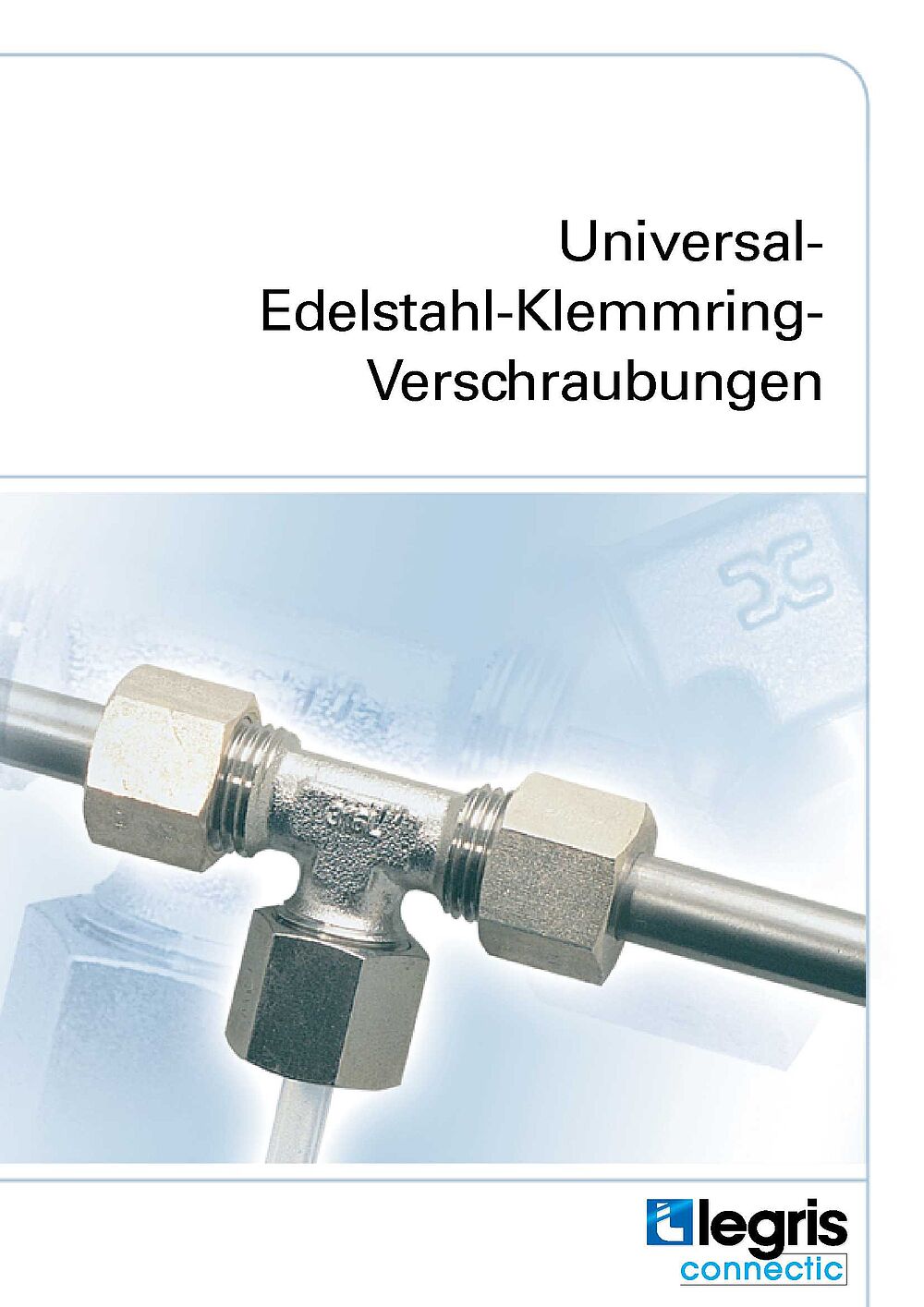 Legris Universal-Edelstahl-Klemmringverschraubungen